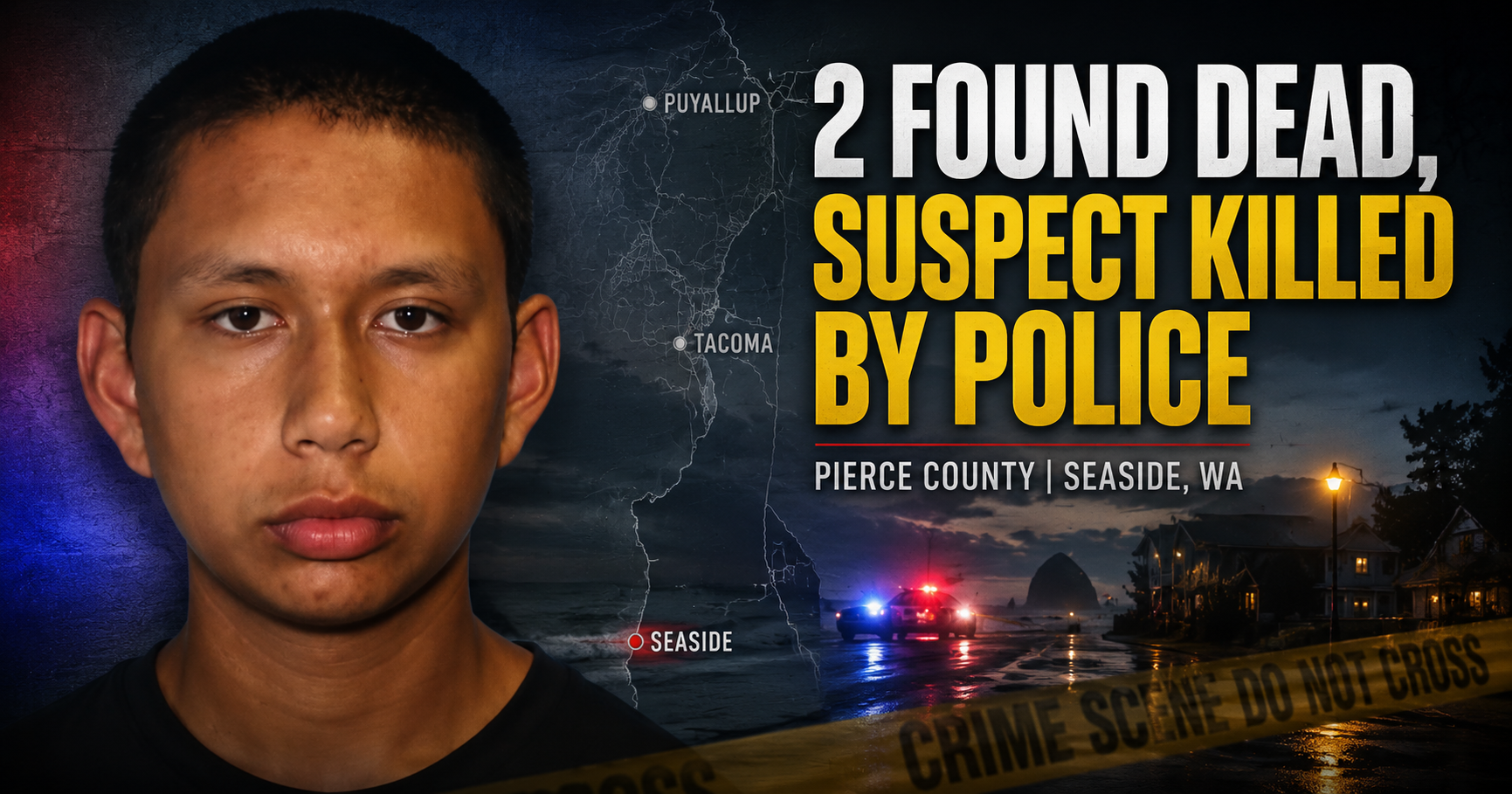 Two Relatives Were Found Dead 30 Minutes Apart. Hours Later, the Suspect Was Killed by Police
